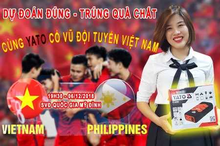 Yato Việt Nam thông báo kết quả Mini Game dự đoán tỉ số trận Bán kết lượt về AFF Cup 2018 giữa Việt Nam - Philippines