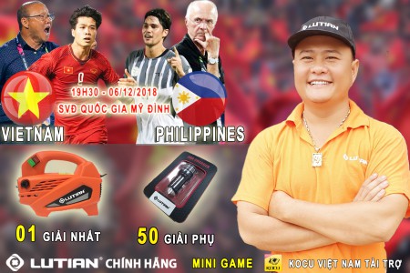 Tham gia Mini Game trúng thưởng hấp dẫn !! Dự đoán kết quả trận bán kết lượt về AFF Cup 2018 giữa Việt Nam - Philippines